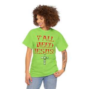 Y'all Need Jesus Unisex Tee - Casual Graphic Shirt, Faith-Based Apparel, Gift for Believers, Church Events, Christian Wear