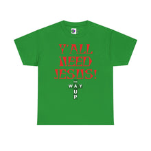 Load image into Gallery viewer, Y&#39;all Need Jesus Unisex Tee - Casual Graphic Shirt, Faith-Based Apparel, Gift for Believers, Church Events, Christian Wear