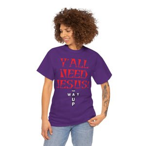 Y'all Need Jesus Unisex Tee - Casual Graphic Shirt, Faith-Based Apparel, Gift for Believers, Church Events, Christian Wear