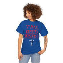 Load image into Gallery viewer, Y&#39;all Need Jesus Unisex Tee - Casual Graphic Shirt, Faith-Based Apparel, Gift for Believers, Church Events, Christian Wear
