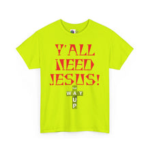 Load image into Gallery viewer, Y&#39;all Need Jesus Unisex Tee - Casual Graphic Shirt, Faith-Based Apparel, Gift for Believers, Church Events, Christian Wear